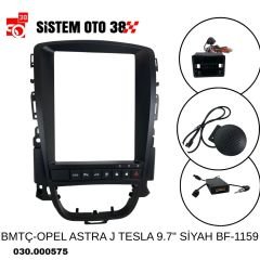 BMTÇ-OPEL ASTRA J TESLA 9.7'' SİYAH BF-1159 |  | MULTİMEDYALAR