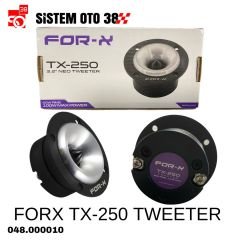FORX TX-250 TWEETER |  | TWİTTERLAR